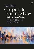 Corporate Finance Law: Principles and Policy - Louise Gullifer,Jennifer Payne - cover