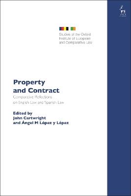 Property and Contract: Comparative Reflections on English Law and Spanish Law - cover