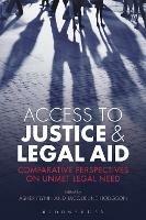 Access to Justice and Legal Aid: Comparative Perspectives on Unmet Legal Need - cover