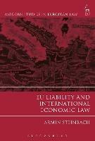 EU Liability and International Economic Law - Armin Steinbach - cover