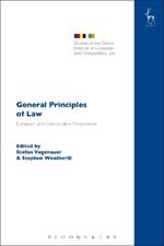 General Principles of Law: European and Comparative Perspectives