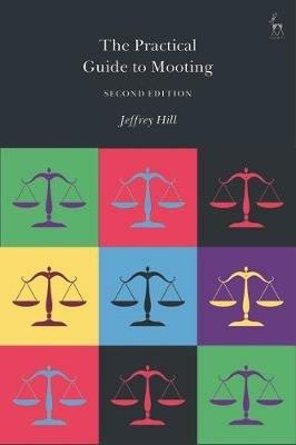The Practical Guide to Mooting - Jeffrey Hill - cover