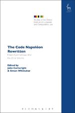 The Code Napoleon Rewritten: French Contract Law after the 2016 Reforms