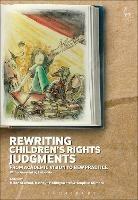 Rewriting Children’s Rights Judgments: From Academic Vision to New Practice - cover