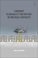 Consumer Vulnerability and Welfare in Mortgage Contracts - Irina Domurath - cover
