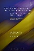 The Court of Justice of the European Union: Multidisciplinary Perspectives - cover