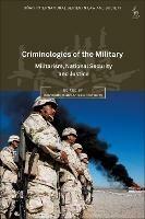 Criminologies of the Military: Militarism, National Security and Justice - cover