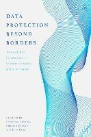 Data Protection Beyond Borders: Transatlantic Perspectives on Extraterritoriality and Sovereignty - cover
