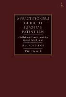 A Practitioner's Guide to European Patent Law: For National Practice and the Unified Patent Court
