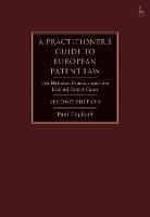 A Practitioner's Guide to European Patent Law: For National Practice and the Unified Patent Court - Paul England - cover