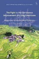 The Right to the Continuous Improvement of Living Conditions: Responding to Complex Global Challenges - cover