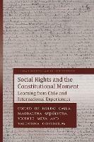 Social Rights and the Constitutional Moment: Learning from Chile and International Experiences - cover