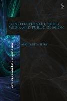 Constitutional Courts, Media and Public Opinion - Angioletta Sperti - cover