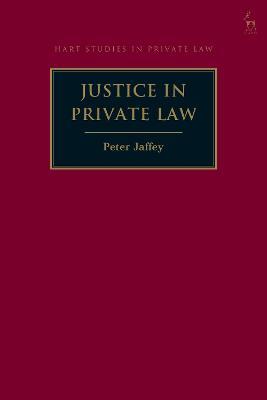 Justice in Private Law - Peter Jaffey - cover