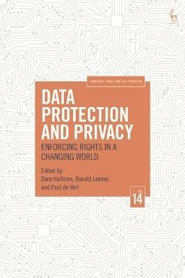 Data Protection and Privacy, Volume 14: Enforcing Rights in a Changing World - cover