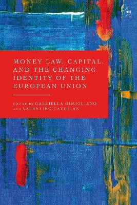 Money Law, Capital, and the Changing Identity of the European Union - cover