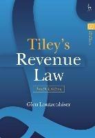 Tiley’s Revenue Law - Glen Loutzenhiser - cover