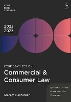 Core Statutes on Commercial & Consumer Law 2022-23 - Graham Stephenson - cover