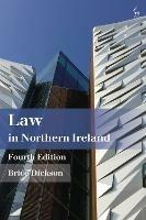 Law in Northern Ireland - Brice Dickson - cover