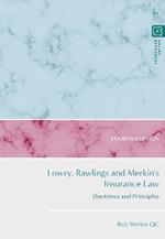 Lowry, Rawlings and Merkin's Insurance Law: Doctrines and Principles