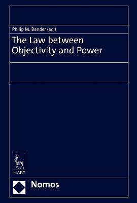 The Law between Objectivity and Power - cover