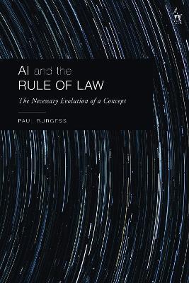AI and the Rule of Law: The Necessary Evolution of a Concept - Paul Burgess - cover