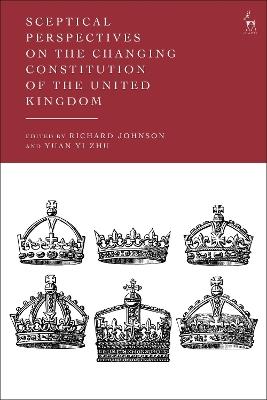 Sceptical Perspectives on the Changing Constitution of the United Kingdom - cover