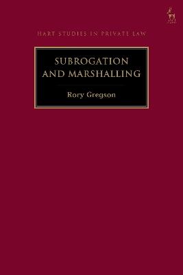 Subrogation and Marshalling - Rory Gregson - cover