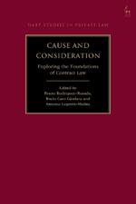 Cause and Consideration: Exploring the Foundations of Contract Law