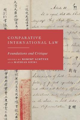 Comparative International Law: Foundations and Critique - cover