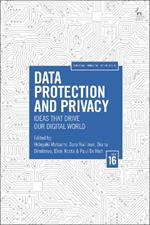 Data Protection and Privacy, Volume 16: Ideas That Drive Our Digital World