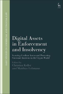 Digital Assets in Enforcement and Insolvency: Securing Creditor Access and Protecting Customer Interests in the Crypto World - cover