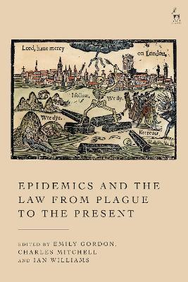 Epidemics and the Law from Plague to the Present - cover