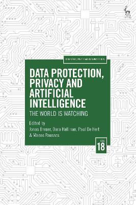 Data Protection, Privacy and Artificial Intelligence, Volume 18: The World is Watching - cover