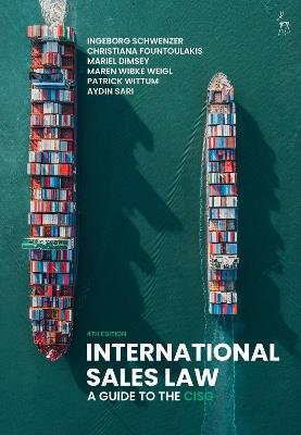 International Sales Law: A Guide to the CISG - Ingeborg Schwenzer,Christiana Fountoulakis,Mariel Dimsey - cover