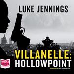 Villanelle: Hollowpoint