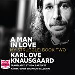 A Man in Love: My Struggle, Book 2
