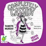 Completely Cassidy: Drama Queen