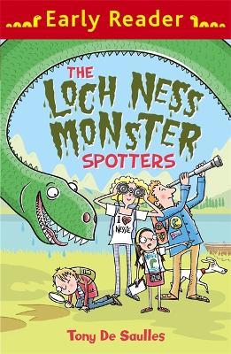 Early Reader: The Loch Ness Monster Spotters - Tony De Saulles - cover