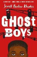 Ghost Boys - Jewell Parker Rhodes - cover