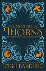 The Language of Thorns: Midnight Tales and Dangerous Magic