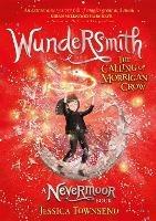 Wundersmith: The Calling of Morrigan Crow Book 2