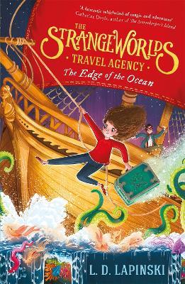 The Strangeworlds Travel Agency: The Edge of the Ocean: Book 2 - L.D. Lapinski - cover