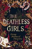 The Deathless Girls - Kiran Millwood Hargrave - cover