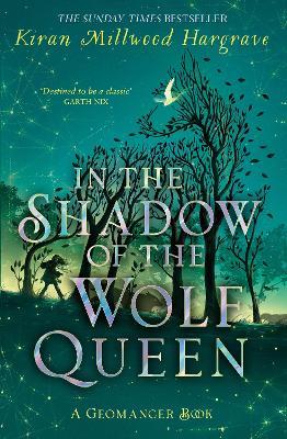 Geomancer: In the Shadow of the Wolf Queen: An epic fantasy adventure from an award-winning author - Kiran Millwood Hargrave - cover