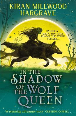 Geomancer: In the Shadow of the Wolf Queen: An epic fantasy adventure from an award-winning author - Kiran Millwood Hargrave - cover