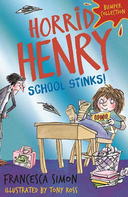 Horrid Henry: School Stinks - Francesca Simon,Tony Ross - ebook