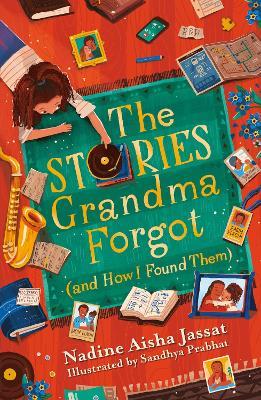 The Stories Grandma Forgot (and How I Found Them) - Nadine Aisha Jassat - cover