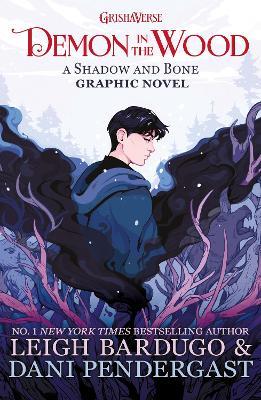 Demon in the Wood: A Shadow and Bone Graphic Novel - Leigh Bardugo - cover