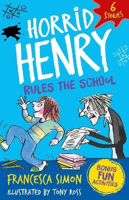 Horrid Henry: Rules the School - Francesca Simon - cover